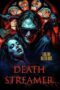 Nonton Film Death Streamer (2024) WONGMOVIE