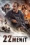 Nonton Film 22 Minutes (2018) WONGMOVIE