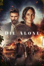 Nonton Film Die Alone (2024) WONGMOVIE