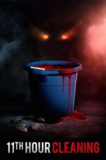 Nonton Film 11th Hour Cleaning (2022) WONGMOVIE