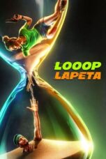 Nonton Film Looop Lapeta (2022) WONGMOVIE
