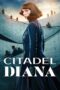 Nonton Film Citadel: Diana (2024) WONGMOVIE Nonton Film Citadel: Diana (2024) WONGMOVIE
