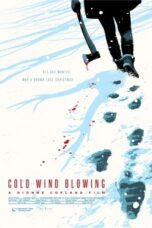 Nonton Film Cold Wind Blowing (2022) WONGMOVIE