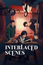 Nonton Film Interlaced Scenes (2024) WONGMOVIE
