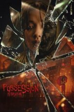 Nonton Film Possession: Kerasukan (2024) WONGMOVIE