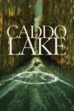 Nonton Film Caddo Lake (2024) WONGMOVIE