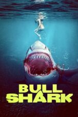 Nonton Film Bull Shark (2022) WONGMOVIE