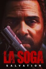 Nonton Film La Soga: Salvation (2022) WONGMOVIE