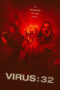 Nonton Film Virus:32 (2022) WONGMOVIE