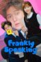 Nonton Film Frankly Speaking (2024) WONGMOVIE