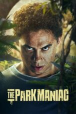 Nonton Film The Park Maniac (2024) WONGMOVIE