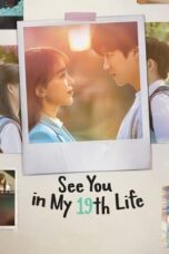 Nonton Film See You in My 19th Life (2023) WONGMOVIE