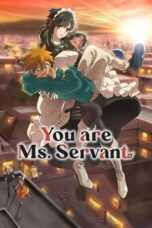 Nonton Film You are Ms. Servant (2024) WONGMOVIE
