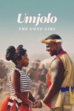 Nonton Film Umjolo: The Gone Girl (2024) WONGMOVIE