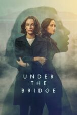 Nonton Film Under the Bridge (2024) WONGMOVIE