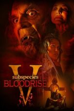Nonton Film Subspecies V: Blood Rise (2023) WONGMOVIE