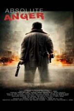 Nonton Film Absolute Anger (2023) WONGMOVIE