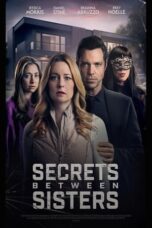 Nonton Film Secrets Between Sisters (2024) WONGMOVIE