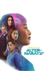 Nonton Film Alter-Naratif (2024) WONGMOVIE