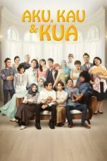 Nonton Film Aku, Kau & KUA (2014) WONGMOVIE