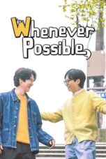 Nonton Film Whenever Possible Season 2 (2024) WONGMOVIE