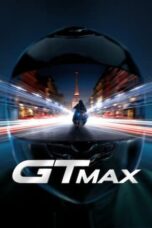 Nonton Film GTMAX (2024) WONGMOVIE