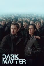 Nonton Film Dark Matter (2024) WONGMOVIE