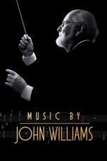 Nonton Film Music by John Williams (2024) WONGMOVIE