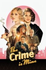 Nonton Film The Crime Is Mine (2023) WONGMOVIE