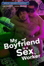 Nonton Film My Boyfriend is a Sex Worker (2024) WONGMOVIE