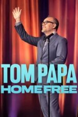 Nonton Film Tom Papa: Home Free (2024) WONGMOVIE