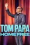 Nonton Film Tom Papa: Home Free (2024) WONGMOVIE Nonton Film Tom Papa: Home Free (2024) WONGMOVIE