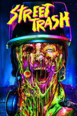 Nonton Film Street Trash (2024) WONGMOVIE