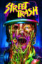 Nonton Film Street Trash (2024) WONGMOVIE Nonton Film Street Trash (2024) WONGMOVIE