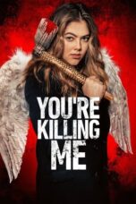 Nonton Film You’re Killing Me (2023) WONGMOVIE
