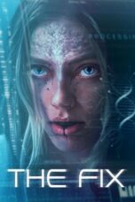 Nonton Film The Fix (2024) WONGMOVIE