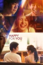 Nonton Film Un/Happy for You (2024) WONGMOVIE