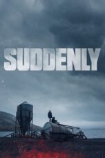 Nonton Film Suddenly (2023) WONGMOVIE