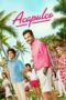 Nonton Film Acapulco Season 3 (2024) WONGMOVIE Nonton Film Acapulco Season 3 (2024) WONGMOVIE
