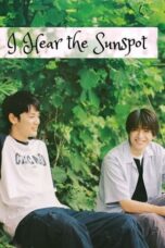 Nonton Film I Hear the Sunspot (2024) WONGMOVIE