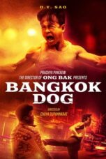 Nonton Film Bangkok Dog (2024) WONGMOVIE