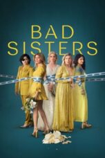 Nonton Film Bad Sisters Season 2 (2024) WONGMOVIE
