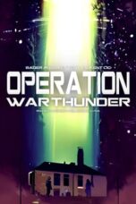 Nonton Film Operation War Thunder (2024) WONGMOVIE