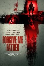 Nonton Film Forgive Me Father (2024) WONGMOVIE