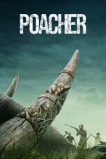 Nonton Film Poacher (2024) WONGMOVIE