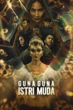 Nonton Film Guna Guna Istri Muda (2024) WONGMOVIE