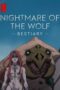 Nonton Film Nightmare of the Wolf: Bestiary (2024) WONGMOVIE Nonton Film Nightmare of the Wolf: Bestiary (2024) WONGMOVIE