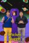 Nonton Film Chicken Nugget (2024) WONGMOVIE