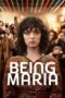 Nonton Film Being Maria (2024) WONGMOVIE Nonton Film Being Maria (2024) WONGMOVIE