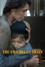 Nonton Film The Children’s Train (2024) WONGMOVIE